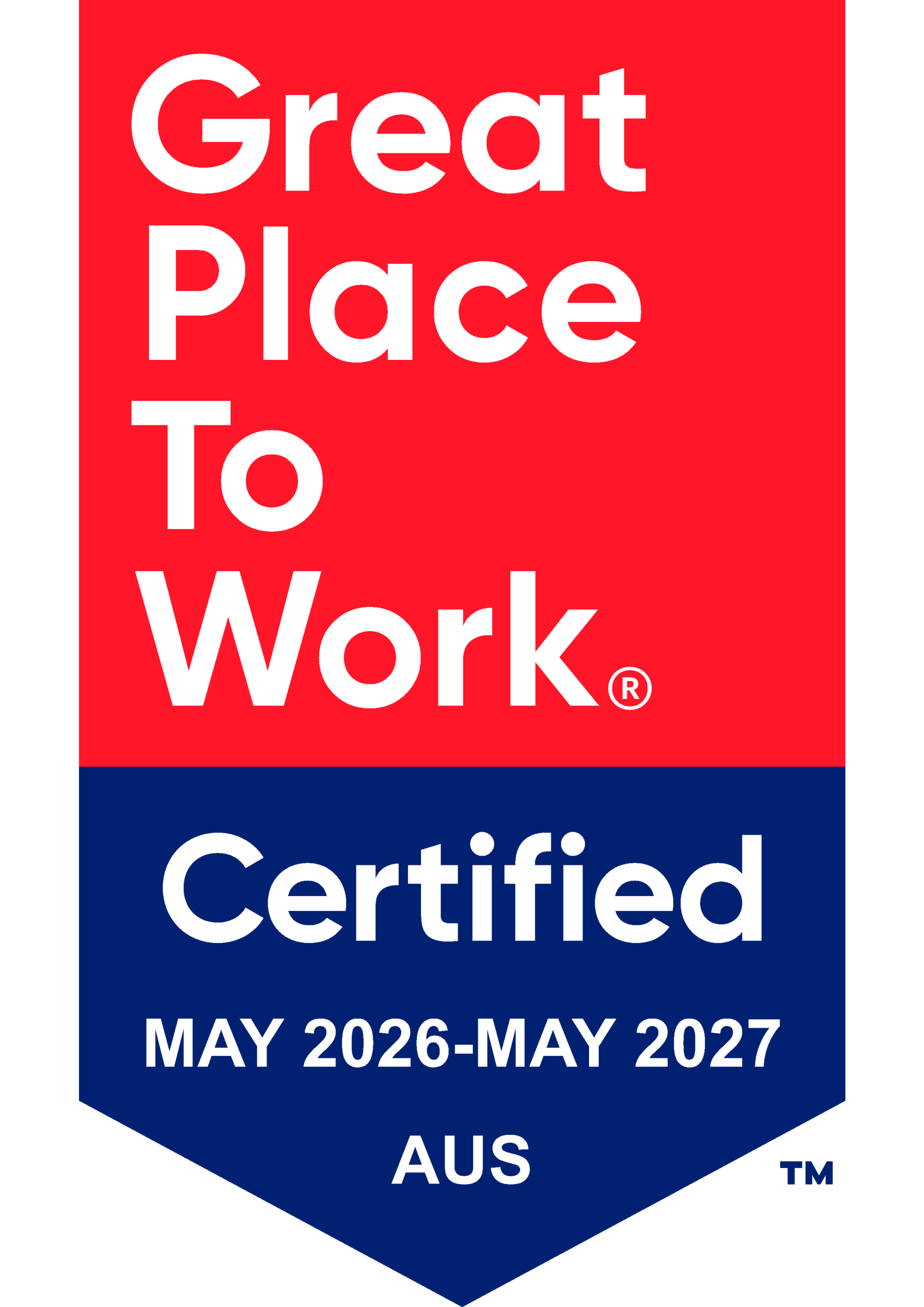 A badge reading "Great Place to Work Certified May 2026–May 2027 AUS" in red, white, and blue text.